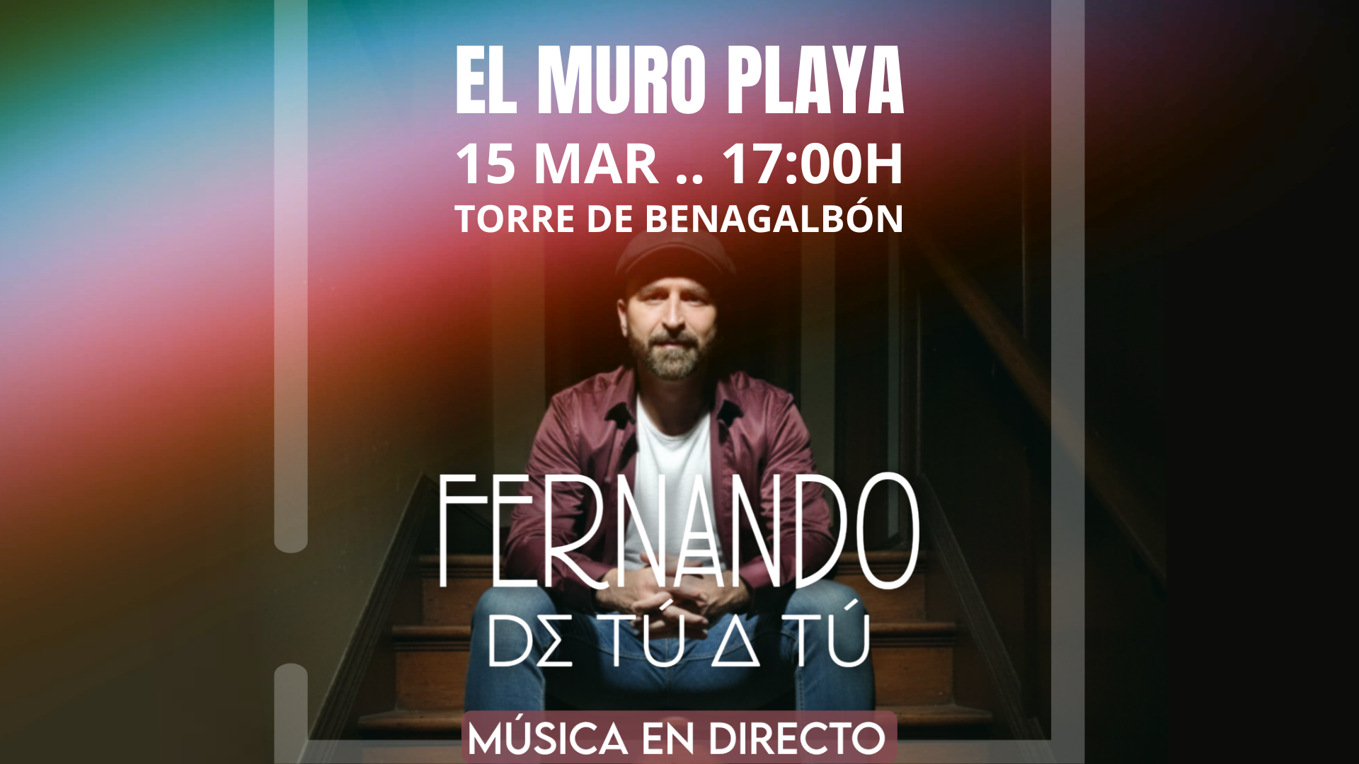 Fernando de Tú a Tú acústico en Chiringuito El Muro Playa Torre de Benagalbón