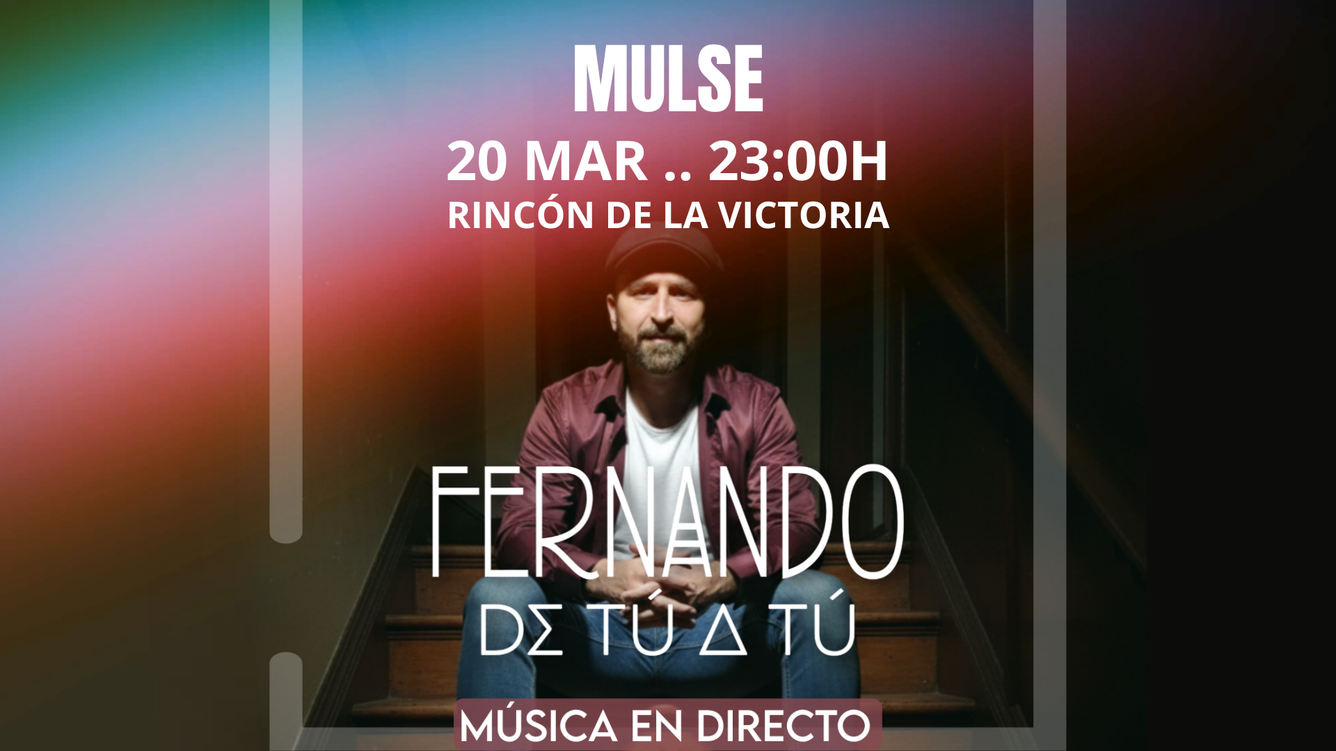 Fernando de Tú a Tú banda en Mulse Rincón de la Victoria