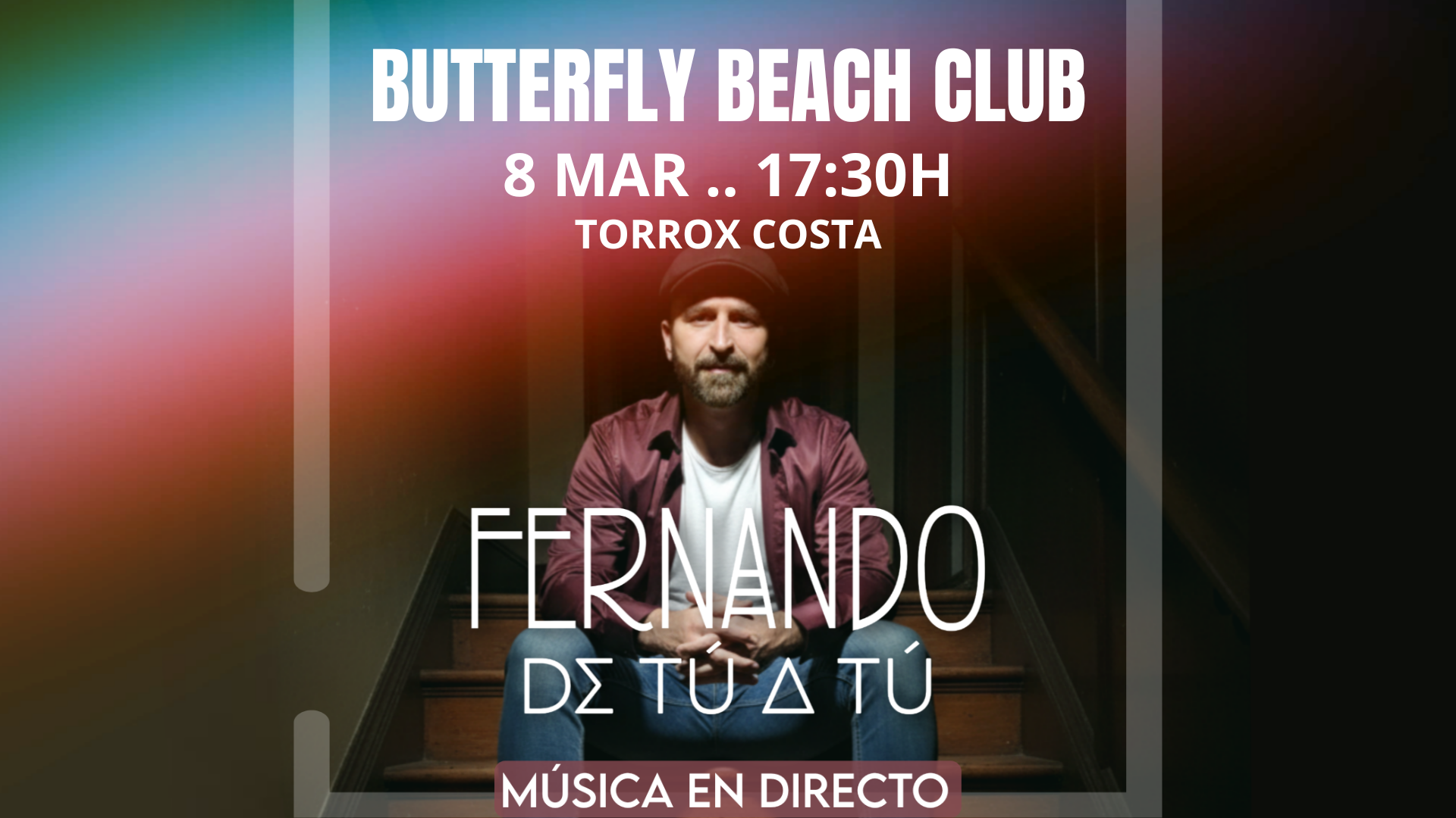 Fernando de Tú a Tú acústico en Butterfly Beach Club Torrox Costa