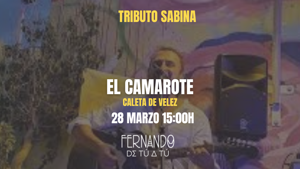 Tributo a Sabina en Caleta de Vélez. Fernando de Tú a Tú