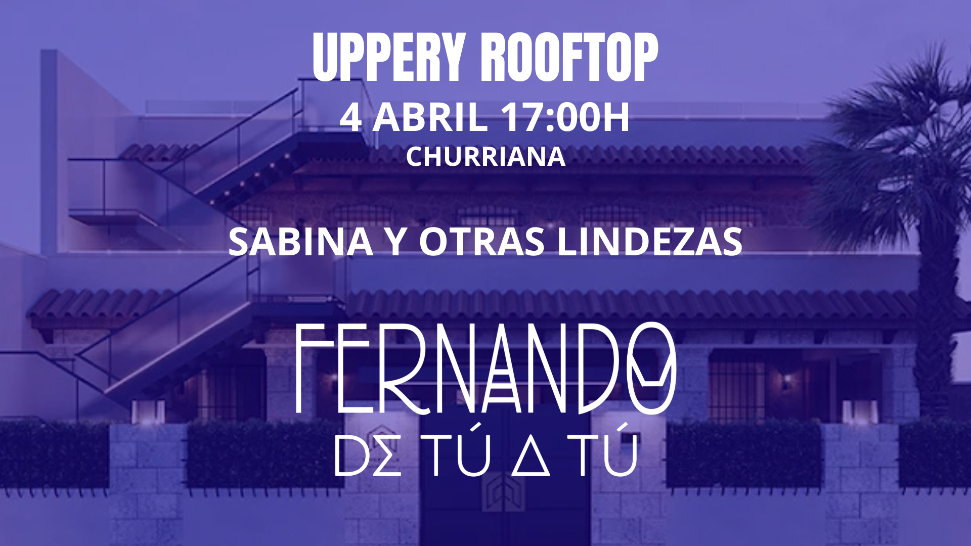 Fernando de Tú a Tú tributo Sabina Málaga en Uppery Rooftop Churriana