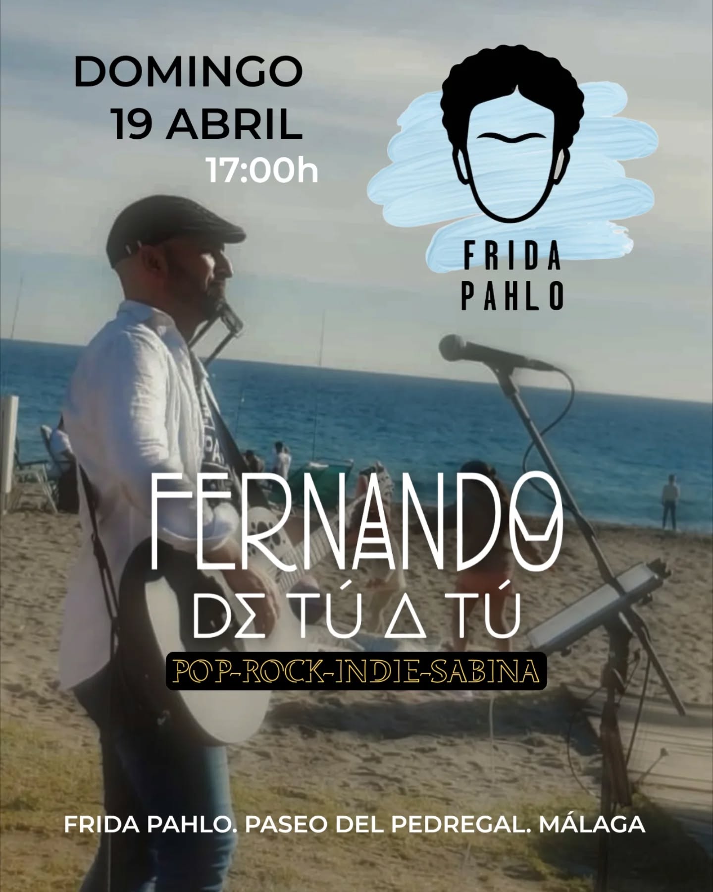 Concierto de Tarde: Grupo de Versiones en Frida Pahlo, Pedregalejo (19 de Abril)
